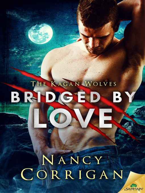 Title details for Bridged by Love by Nancy Corrigan - Available